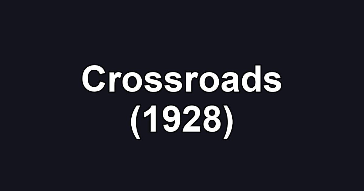 Crossroads (1928)