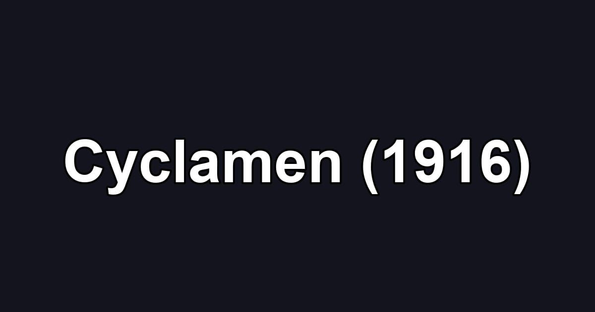 Cyclamen (1916)