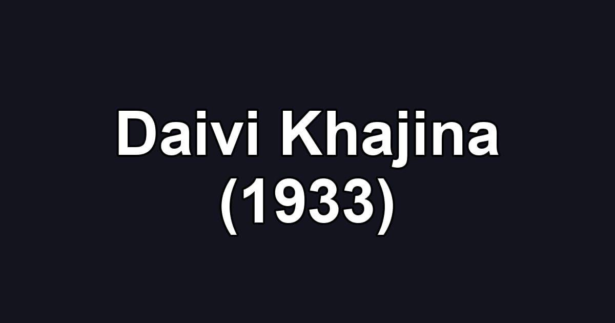 Daivi Khajina (1933)