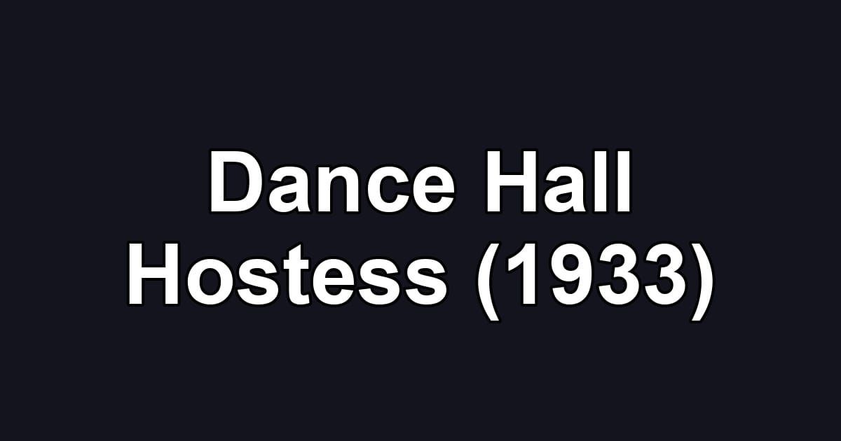 Dance Hall Hostess (1933)