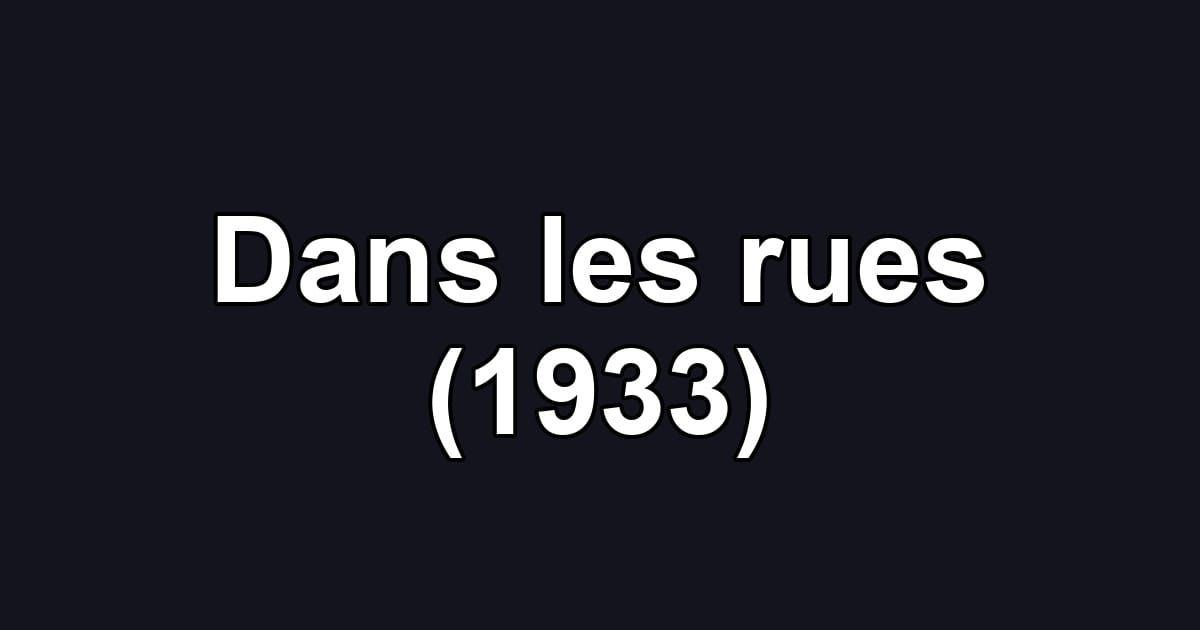 Dans les rues (1933)