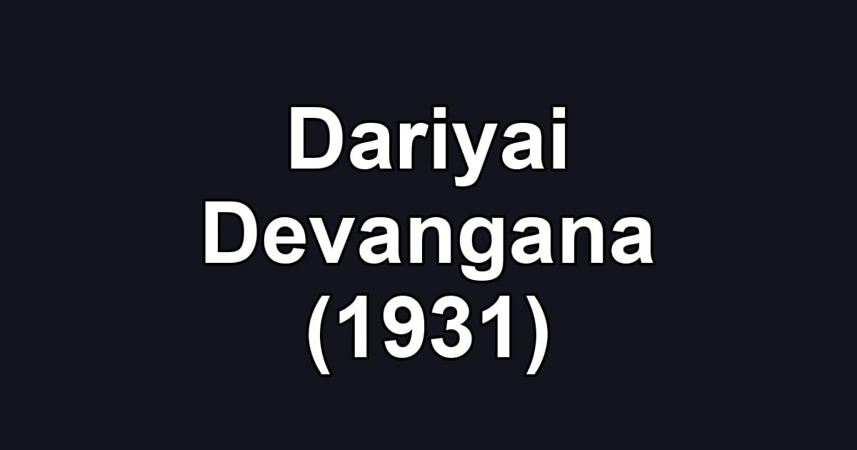 Dariyai Devangana (1931)
