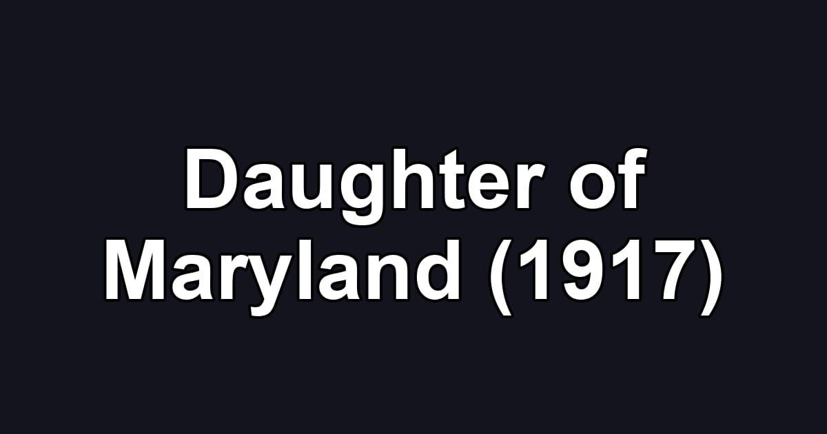 Daughter of Maryland (1917)