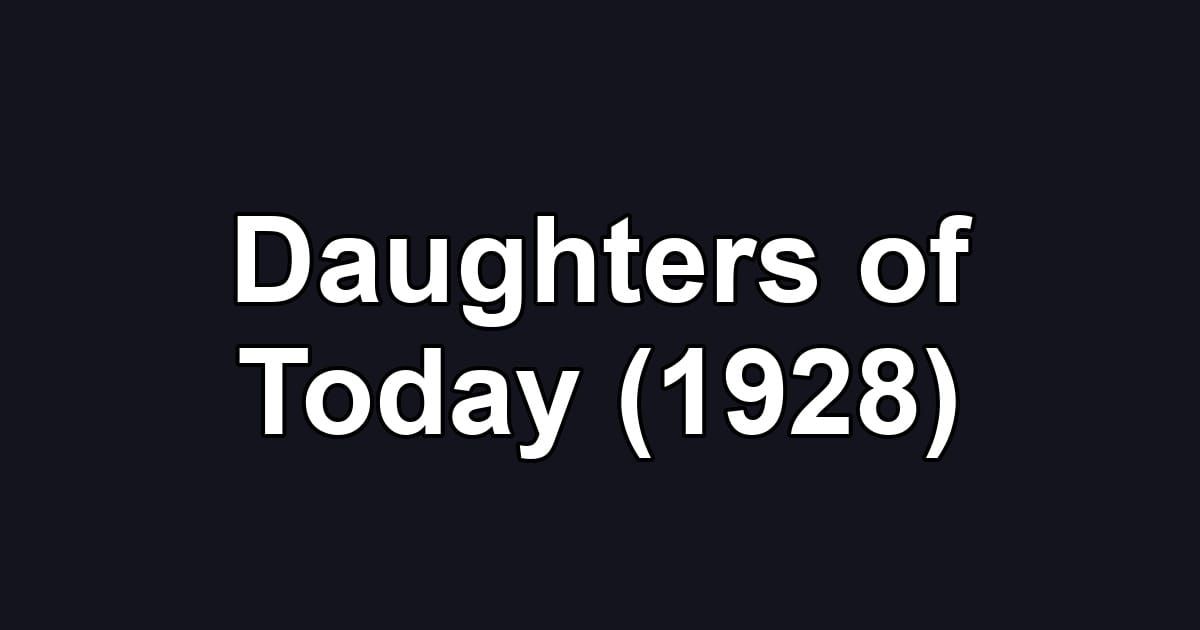 Daughters of Today (1928)