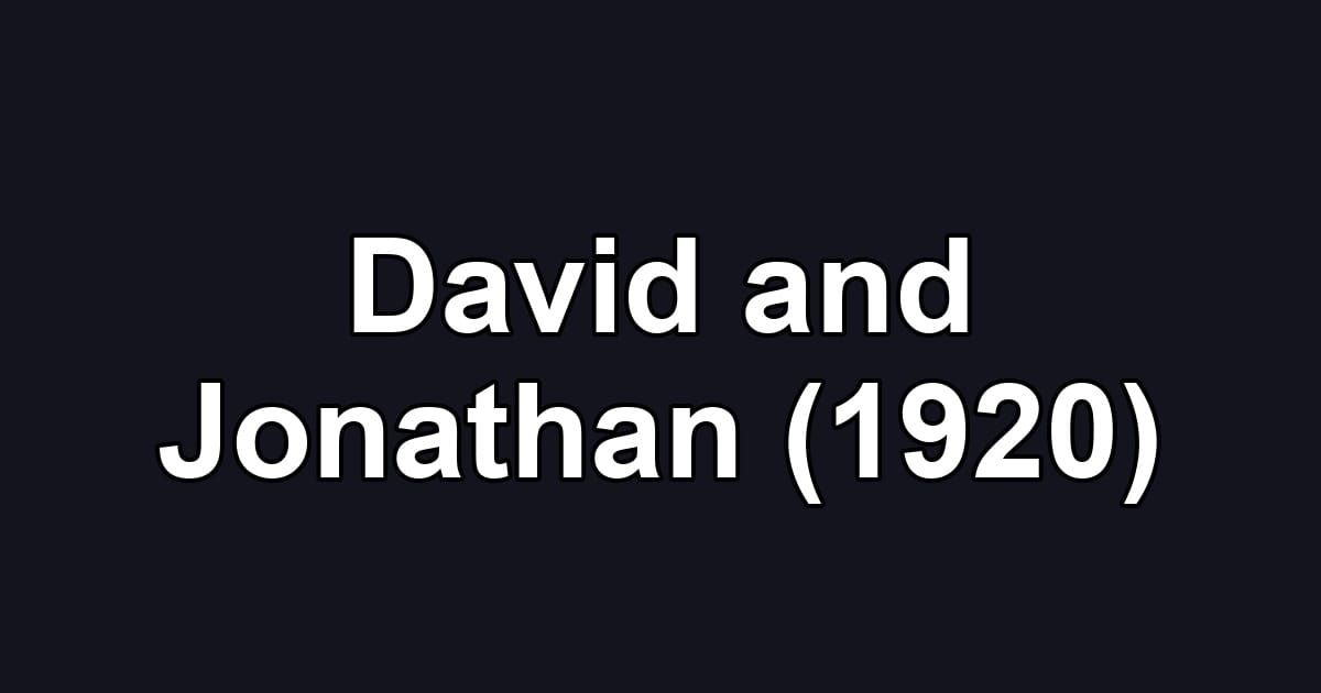 David and Jonathan (1920)