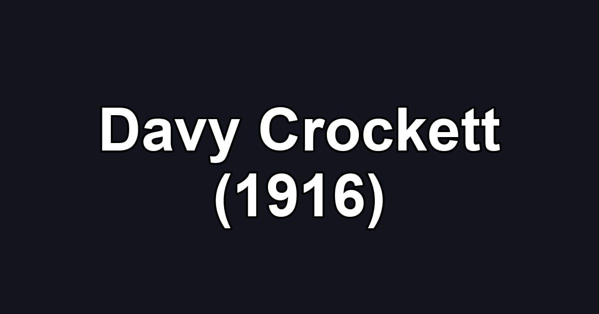 Davy Crockett (1916)