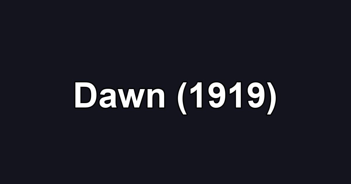 Dawn (1919)