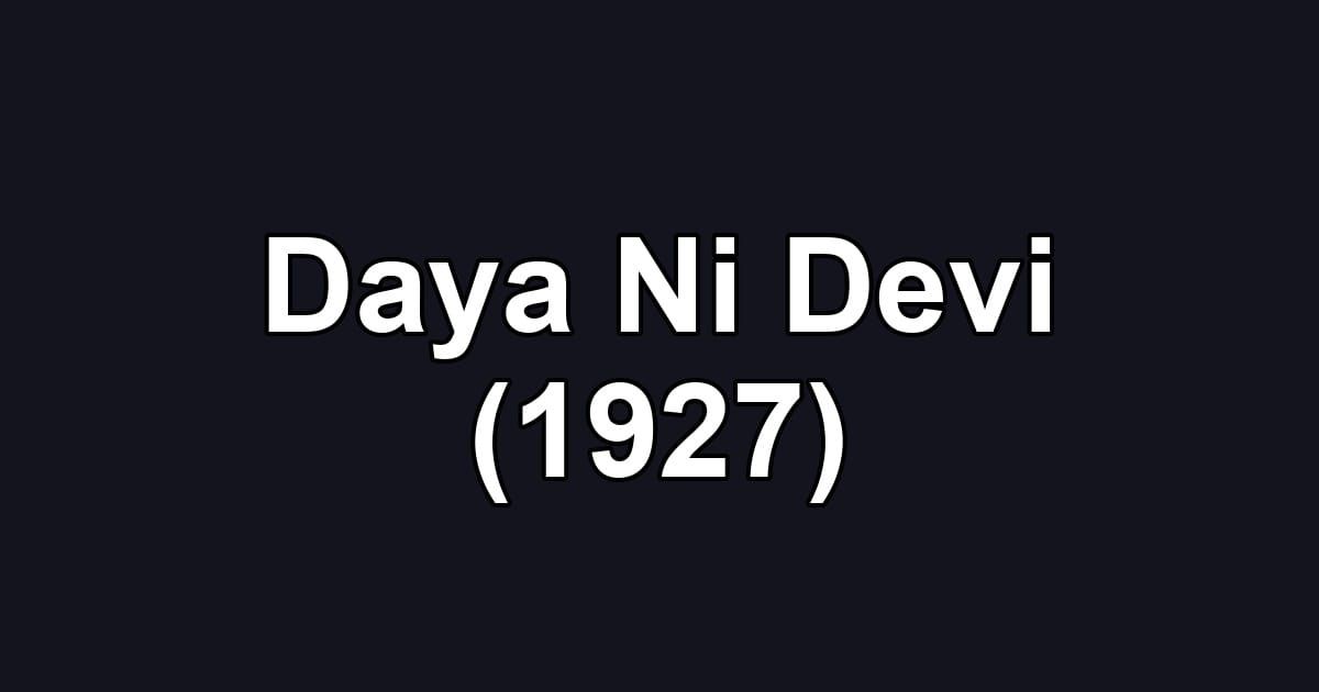 Daya Ni Devi (1927)