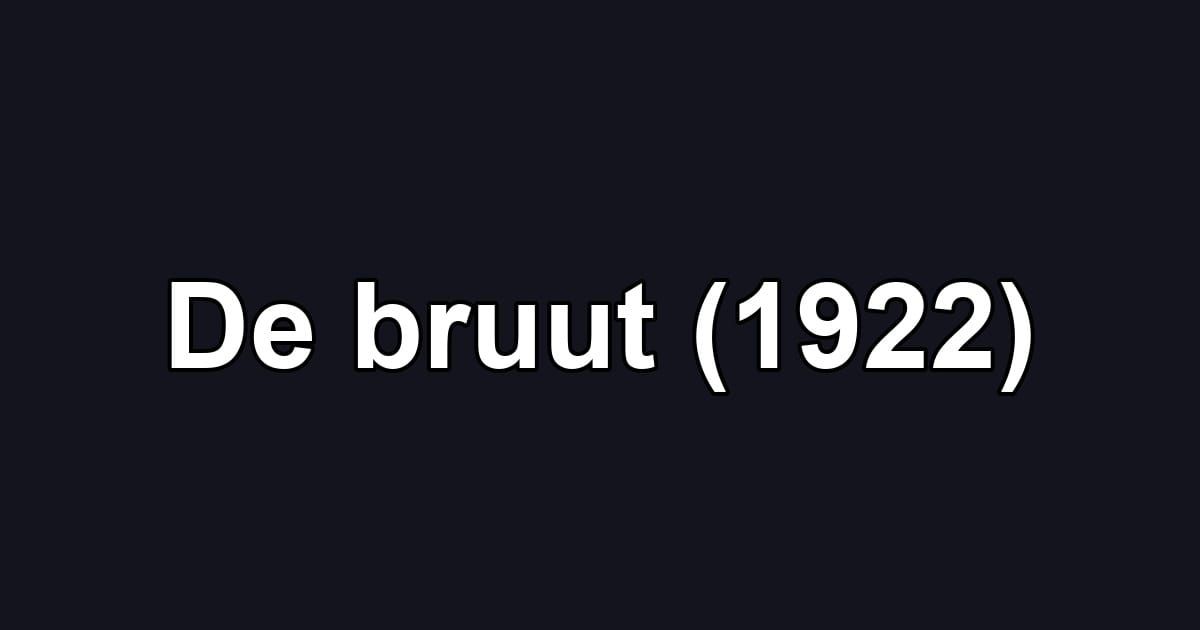 De bruut (1922)