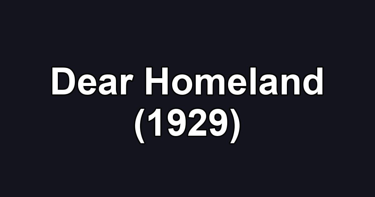 Dear Homeland (1929)