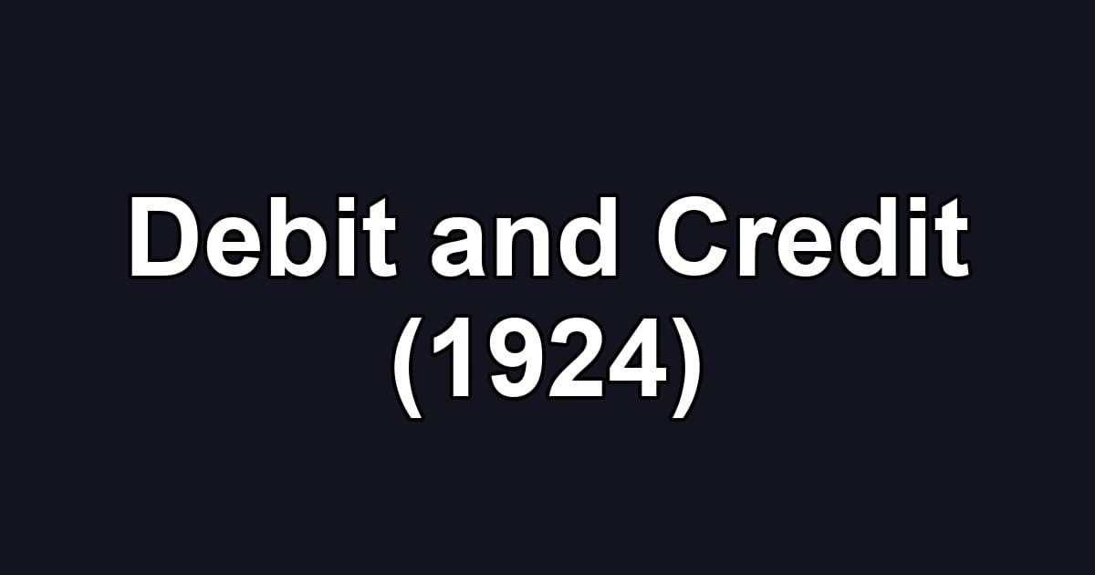 Debit and Credit (1924)
