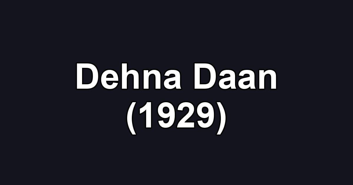 Dehna Daan (1929)