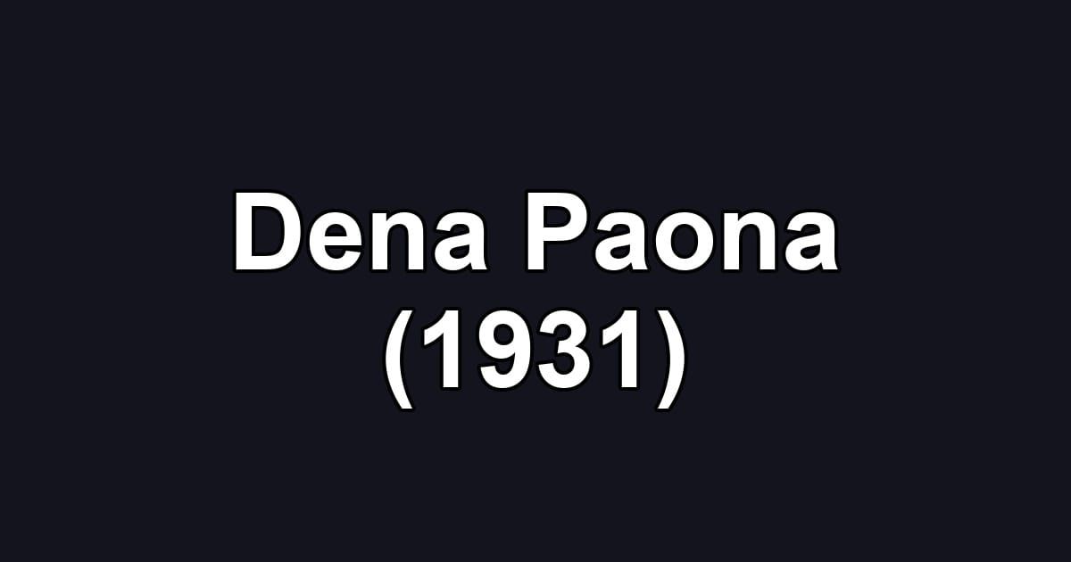 Dena Paona (1931)