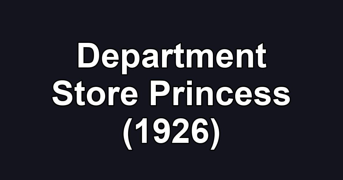 Department Store Princess (1926)
