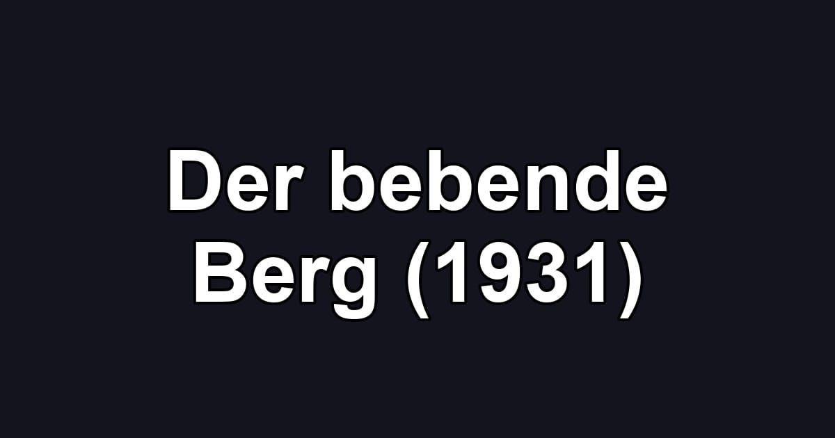 Der bebende Berg (1931)