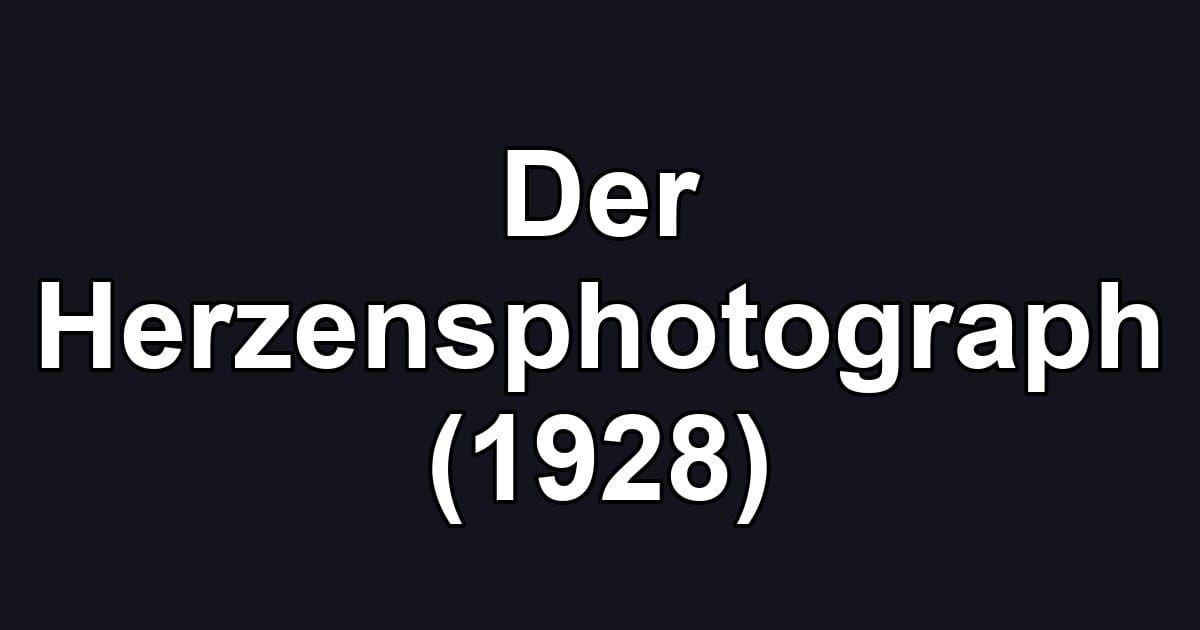 Der Herzensphotograph (1928)