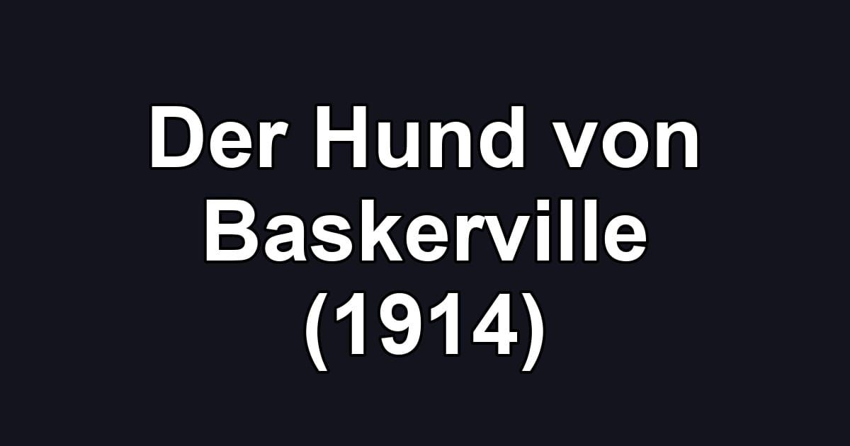 Der Hund von Baskerville (1914)