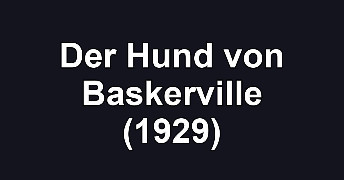 Der Hund von Baskerville (1929)