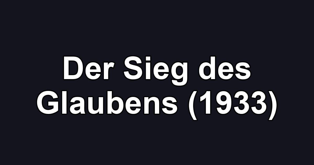 Der Sieg des Glaubens (1933)