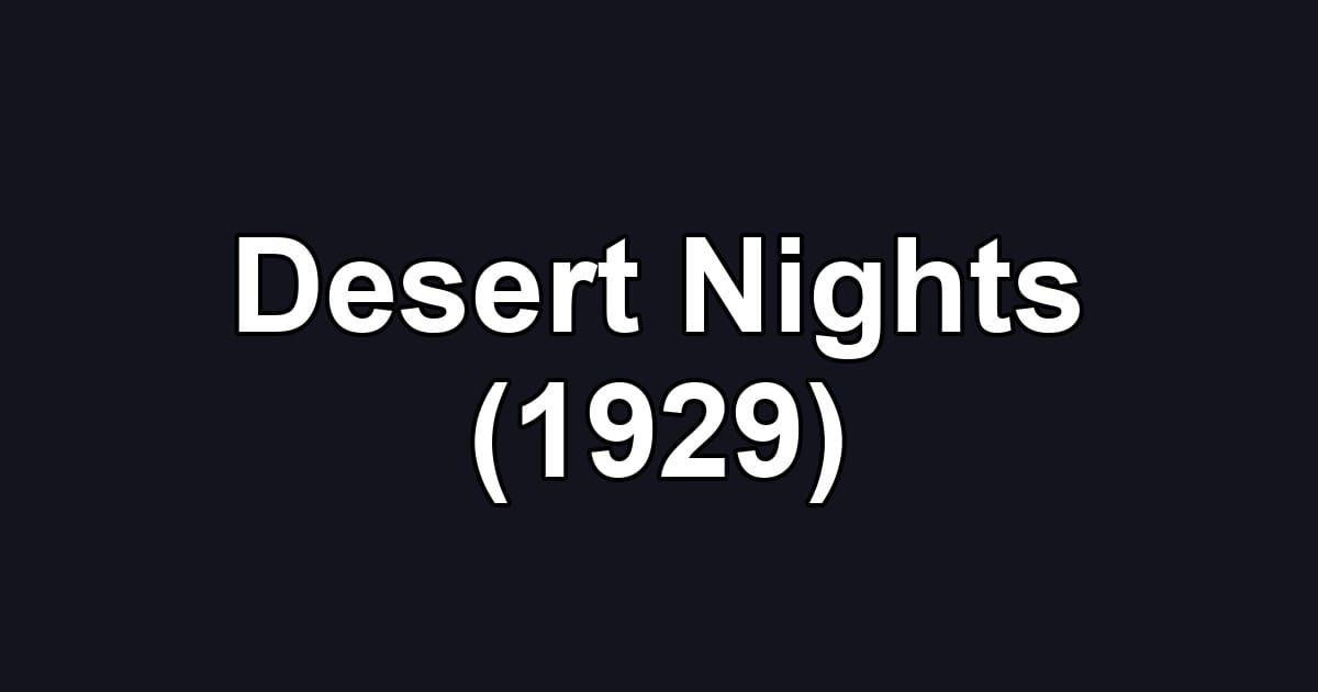 Desert Nights (1929)