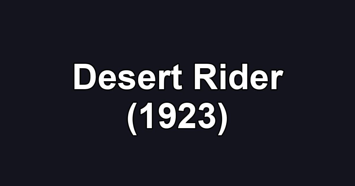 Desert Rider (1923)