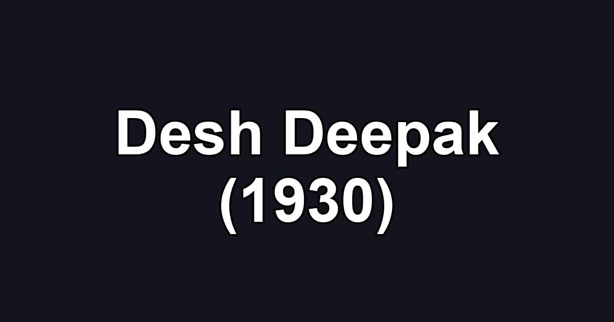 Desh Deepak (1930)