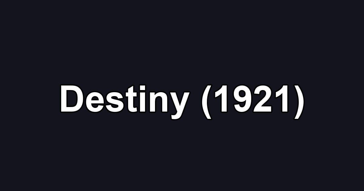 Destiny (1921)