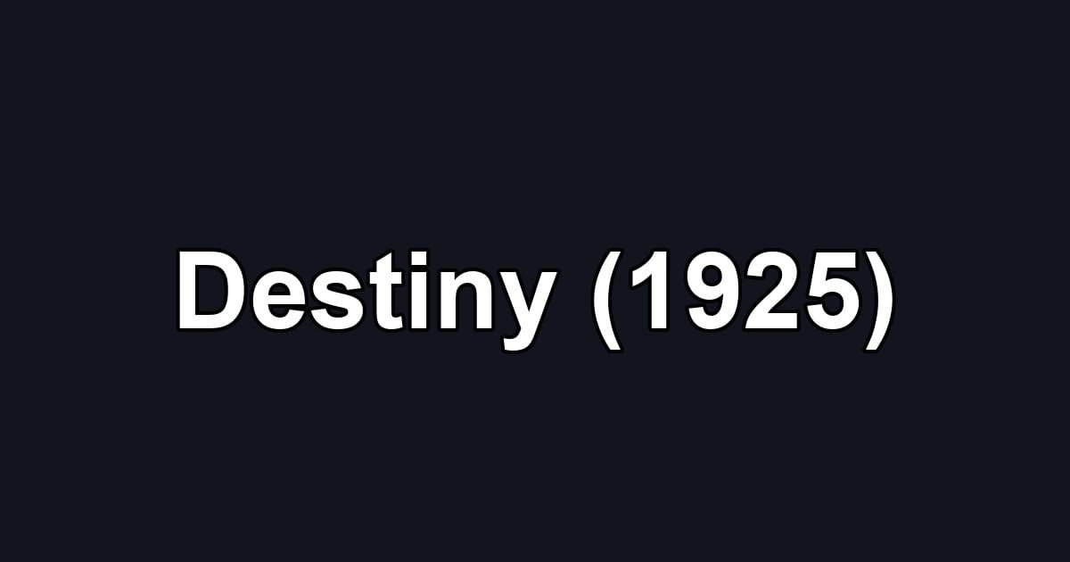 Destiny (1925)