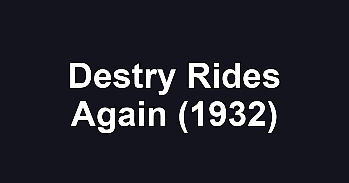 Destry Rides Again (1932)