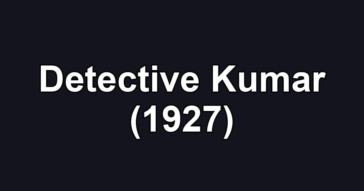 Detective Kumar (1927)