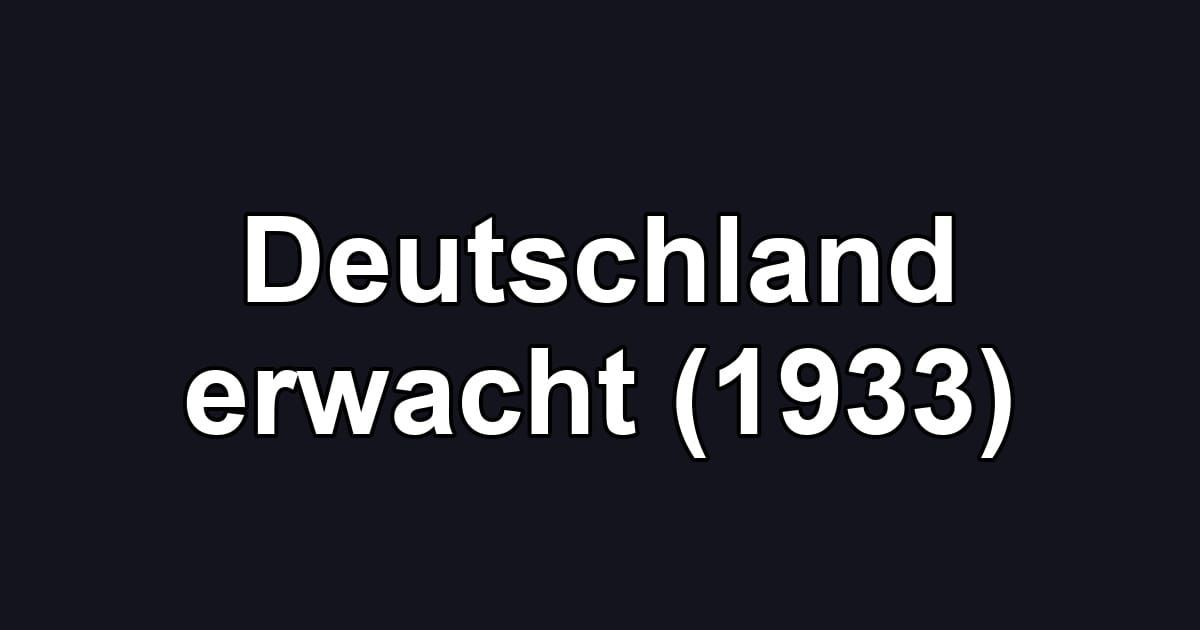 Deutschland erwacht (1933)