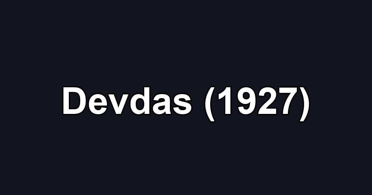 Devdas (1927)
