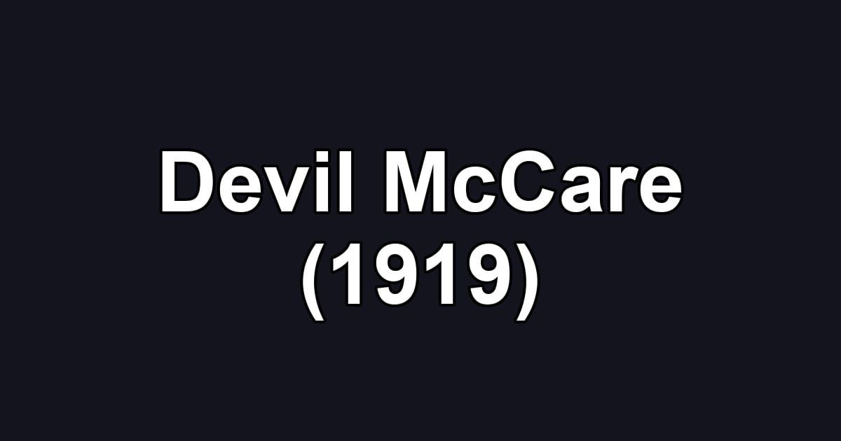 Devil McCare (1919)