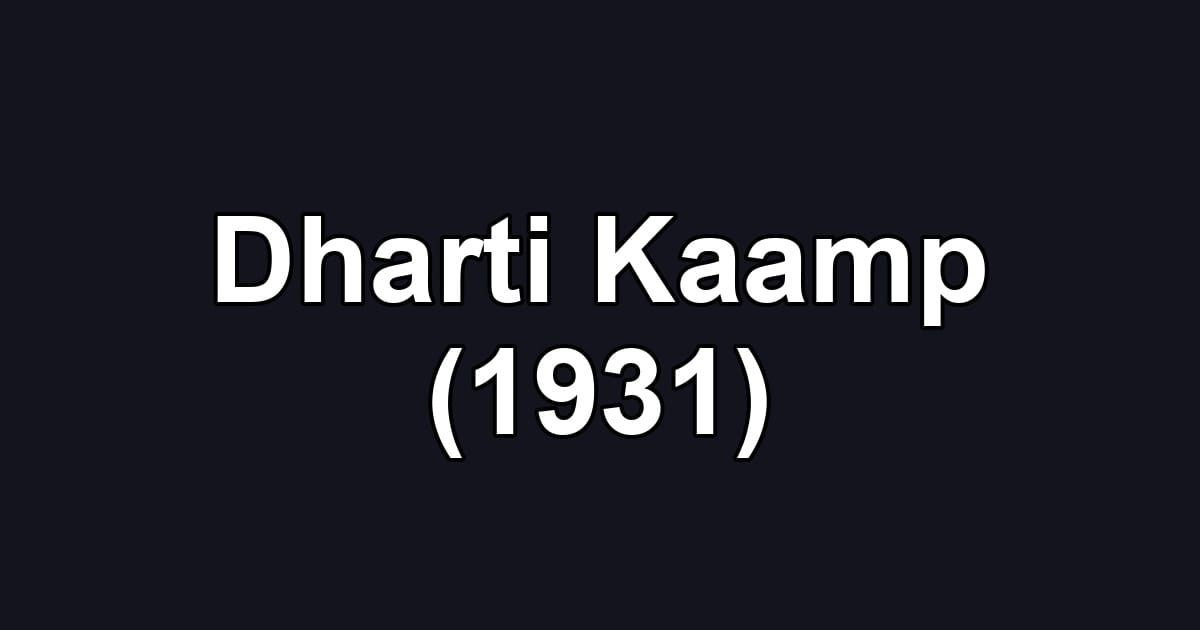 Dharti Kaamp (1931)