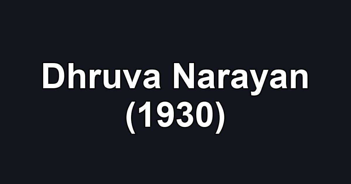 Dhruva Narayan (1930)