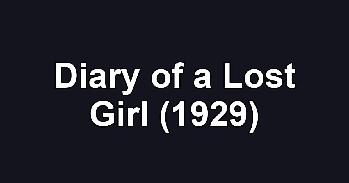 Diary of a Lost Girl (1929)