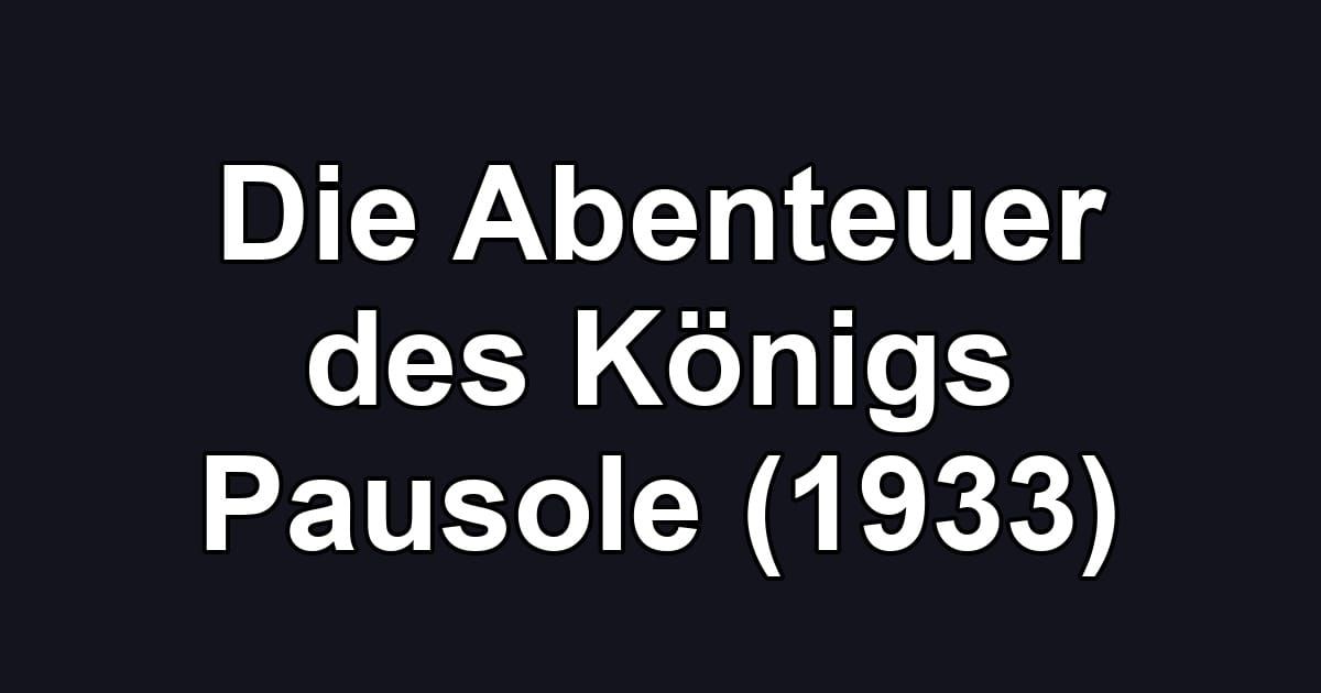 Die Abenteuer des Königs Pausole (1933)