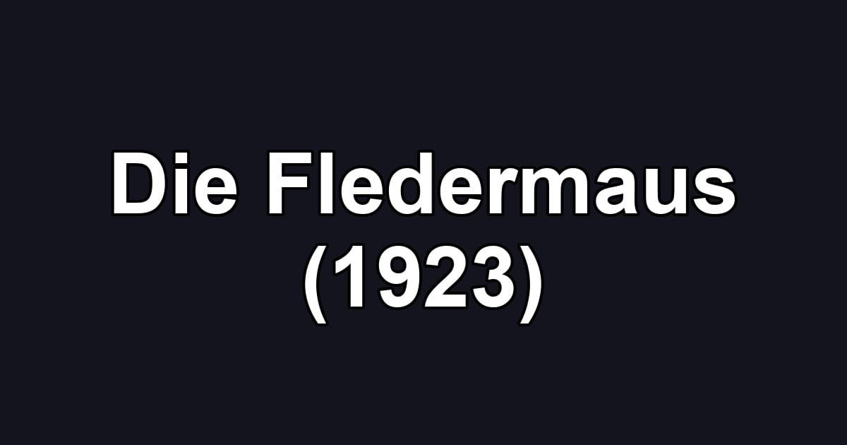 Die Fledermaus (1923)