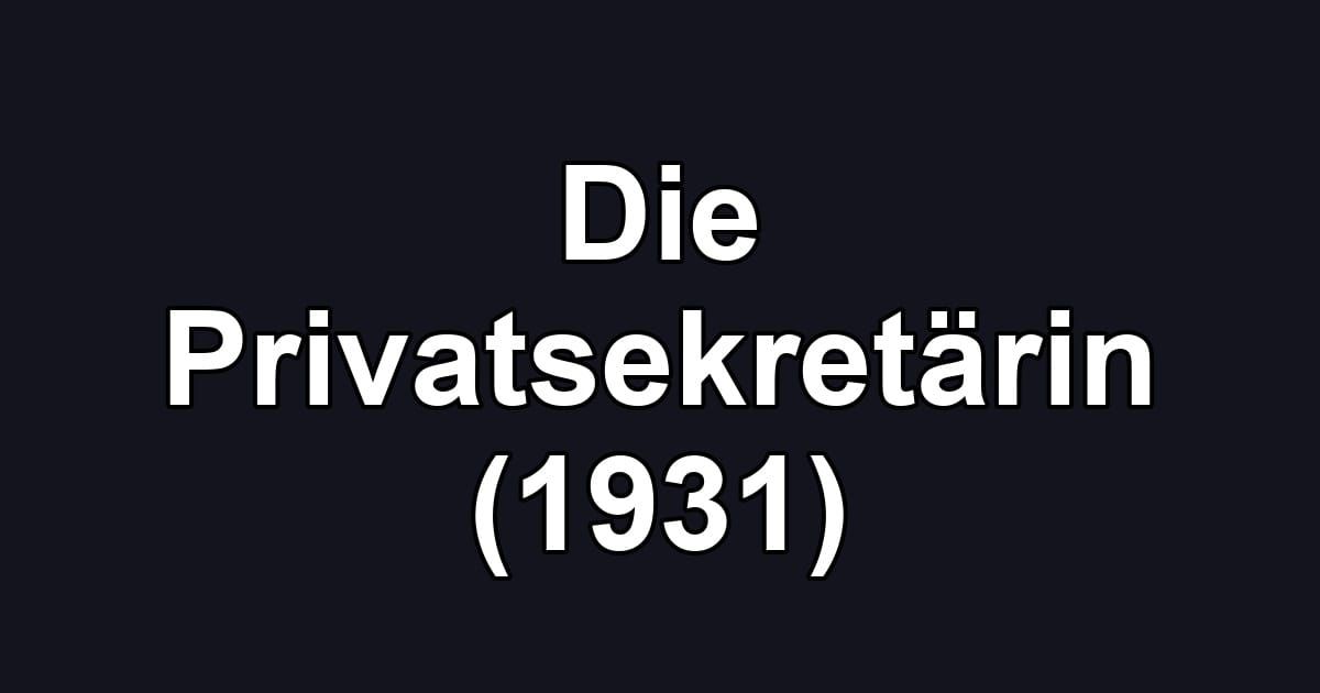 Die Privatsekretärin (1931)