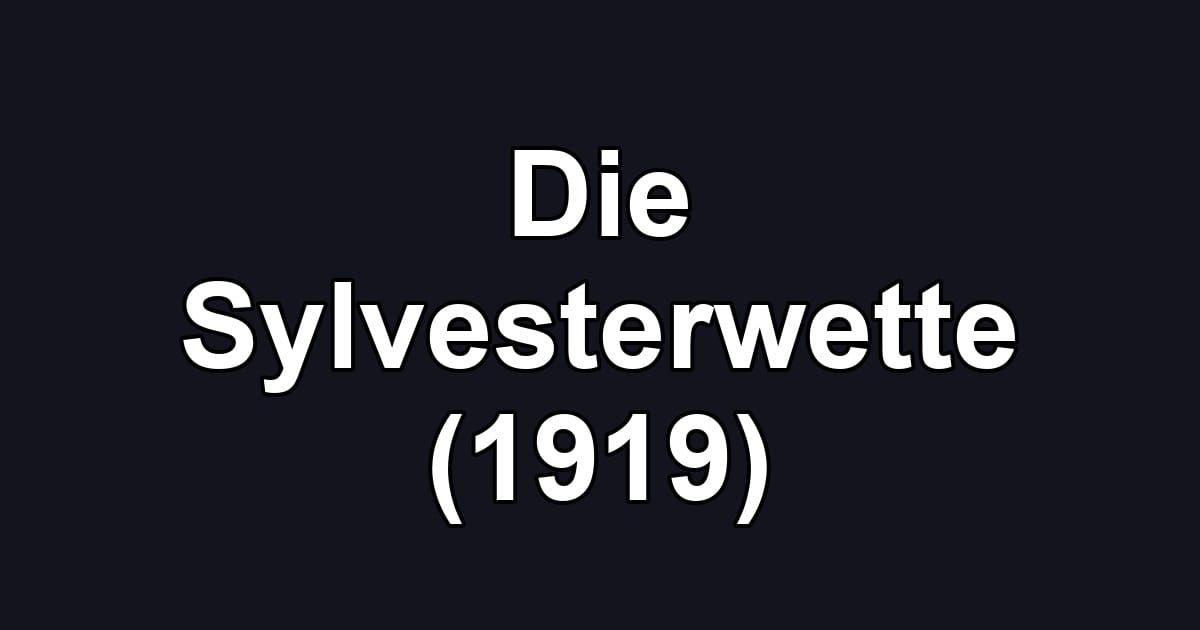 Die Sylvesterwette (1919)