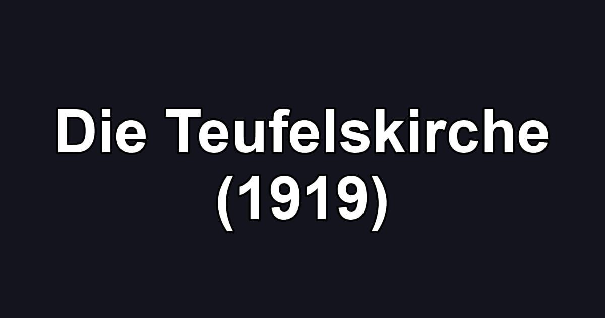 Die Teufelskirche (1919)