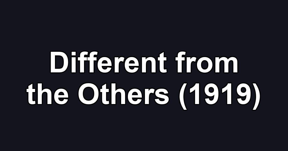 Different from the Others (1919)