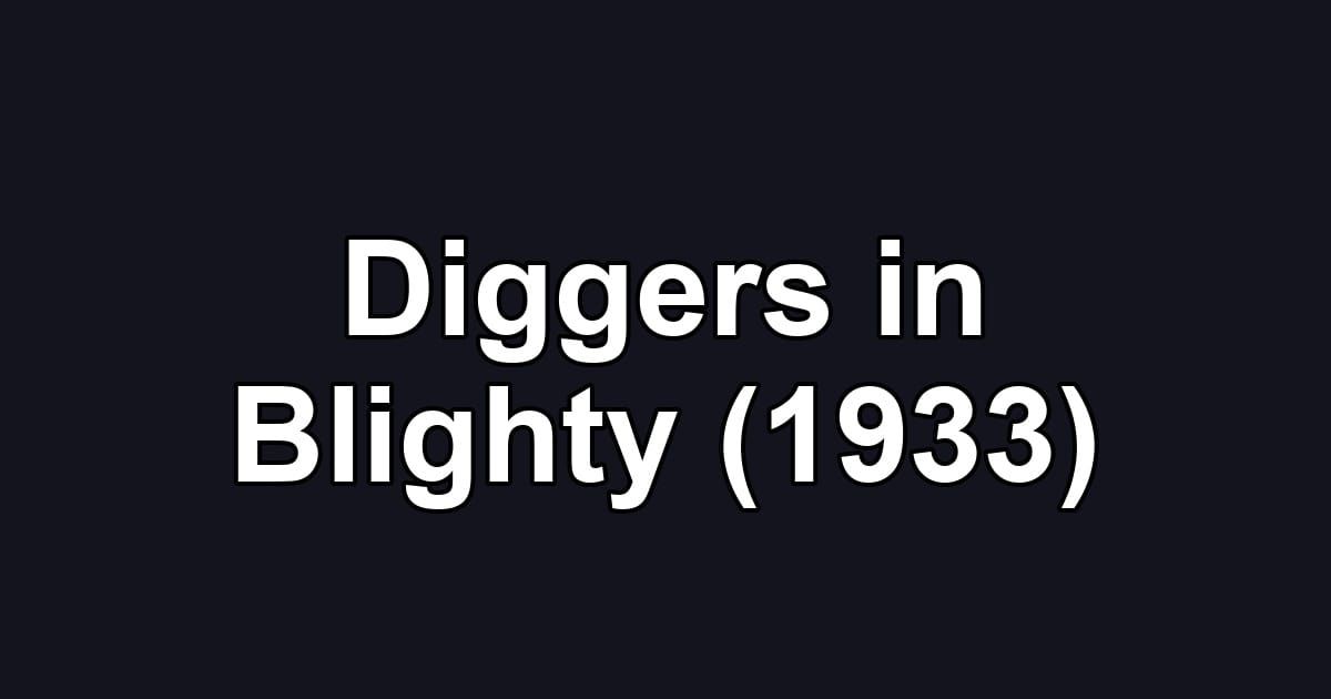 Diggers in Blighty (1933)