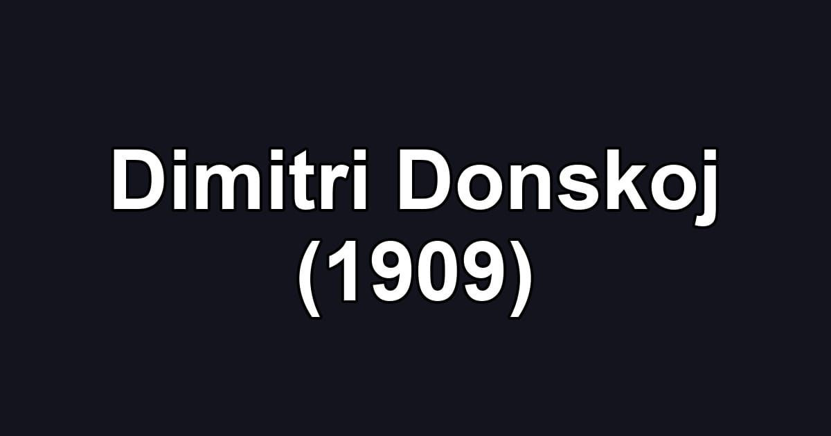 Dimitri Donskoj (1909)