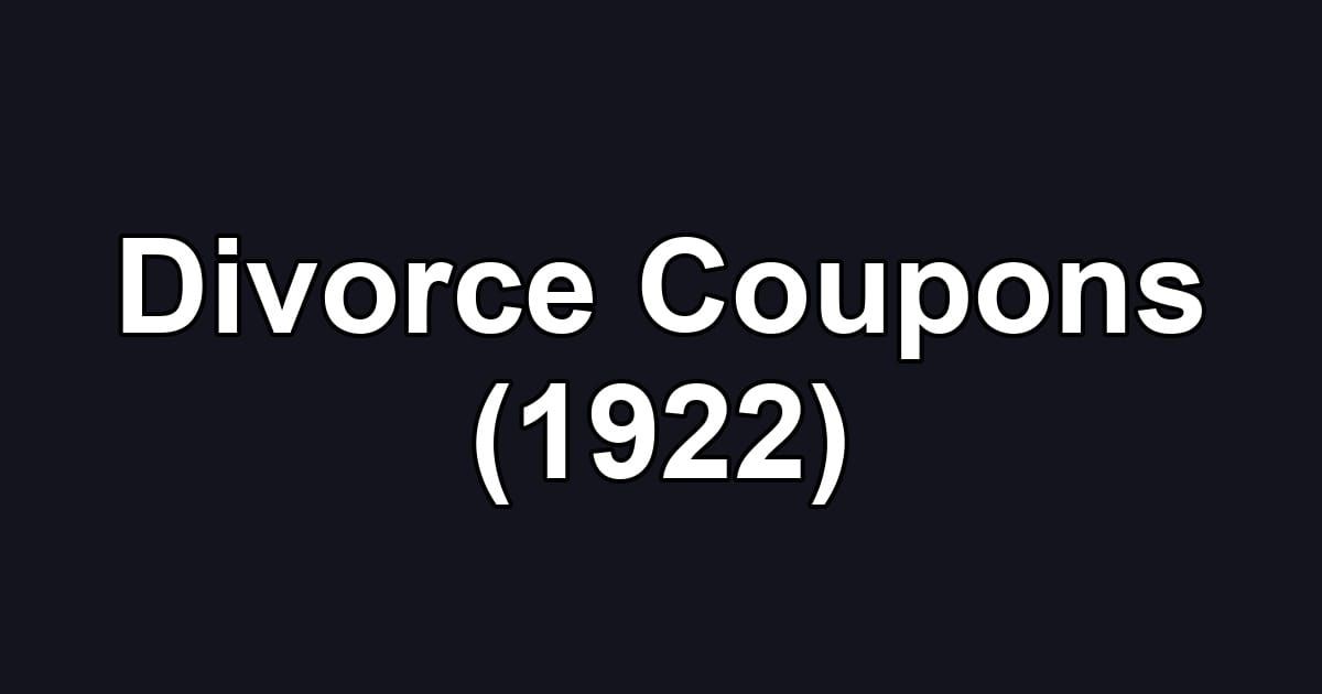 Divorce Coupons (1922)