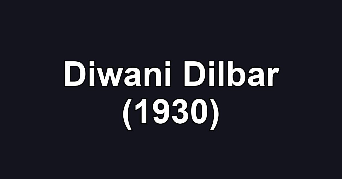 Diwani Dilbar (1930)
