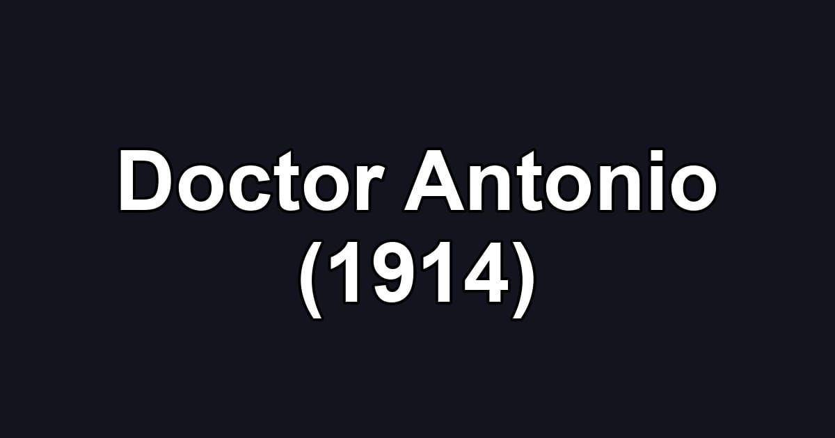 Doctor Antonio (1914)