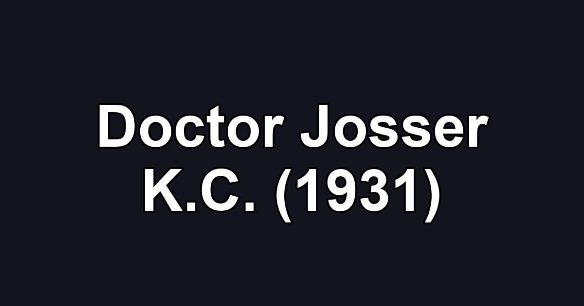 Doctor Josser K.C. (1931)