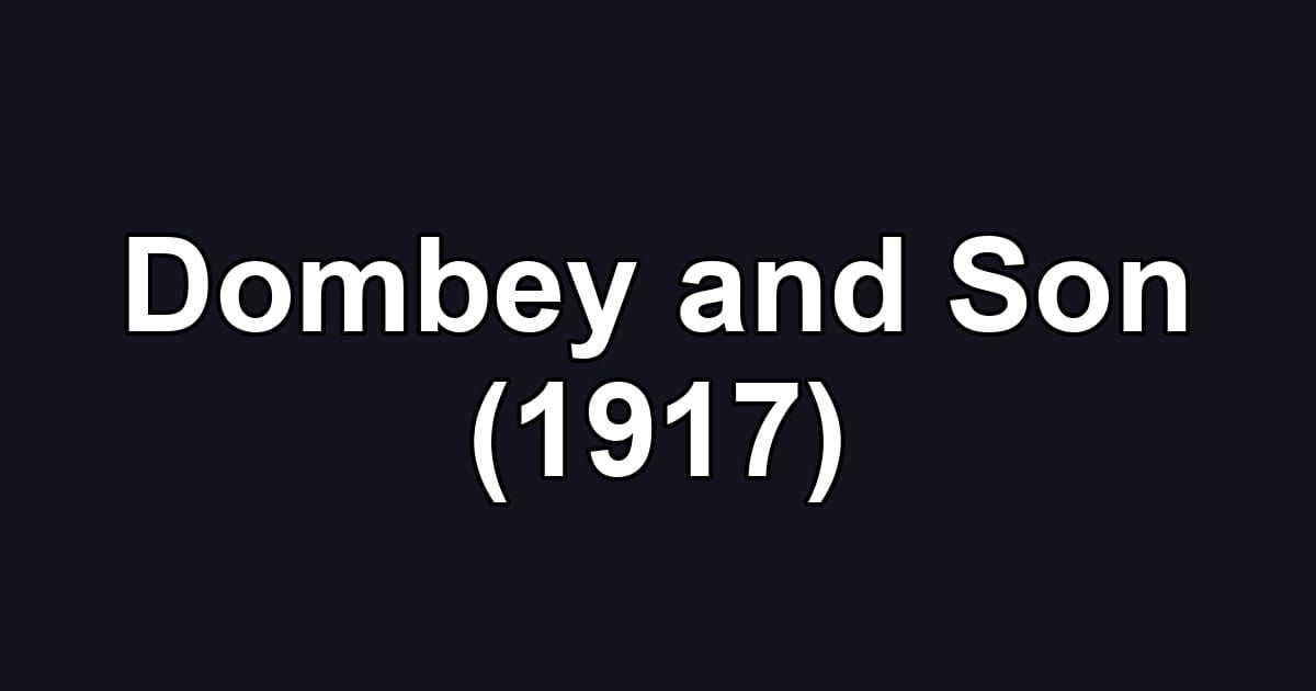 Dombey and Son (1917)