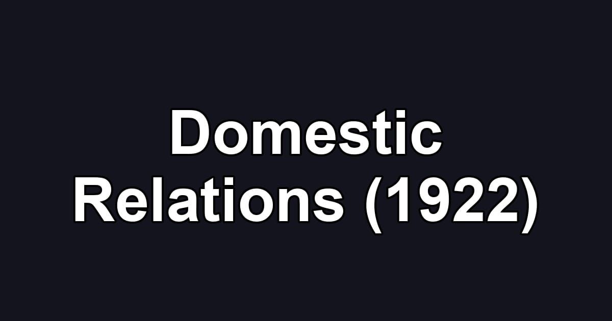 Domestic Relations (1922)